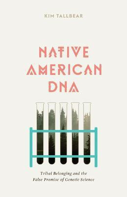 Native American DNA(English, Paperback, TallBear Kim)
