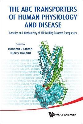 Abc Transporters Of Human Physiology And Disease, The: Genetics And Biochemistry Of Atp Binding Cassette Transporters(English, Hardcover, unknown)