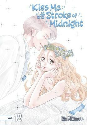 Kiss Me at the Stroke of Midnight 12(English, Paperback, Mikimoto Rin)
