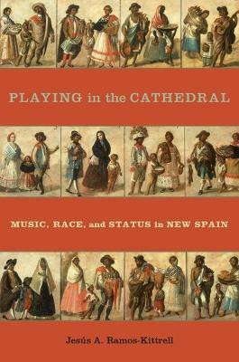 Playing in the Cathedral(English, Hardcover, Ramos-Kittrell Jesus A.)