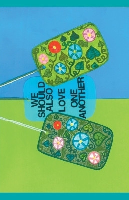 We Should Also Love One Another(English, Paperback, Meiner Stephen)
