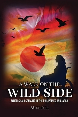 A Walk on the Wild Side(English, Paperback, Mike Fox)