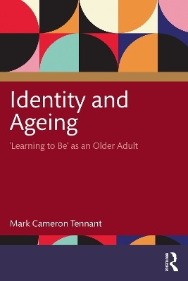 Identity and Ageing(English, Paperback, Tennant Mark Cameron)