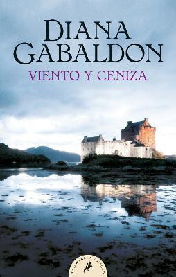 Viento y ceniza / A Breath of Snow and Ashes(Spanish, Paperback, Gabaldon Diana)