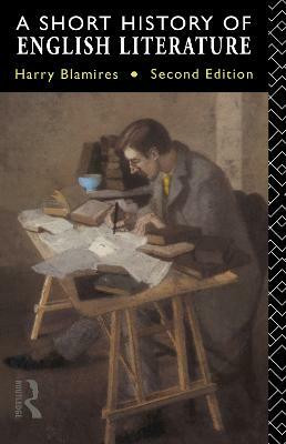 A Short History of English Literature(English, Paperback, Blamires Harry)
