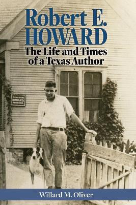 Robert E. Howard(English, Hardcover, Oliver Willard M.)