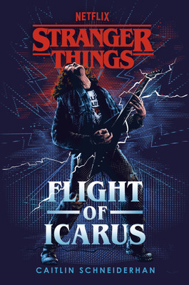 Stranger Things: Flight of Icarus(English, Paperback, Schneiderhan Caitlin)