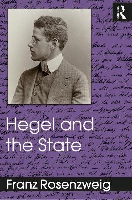 Hegel and the State(English, Hardcover, Rosenzweig Franz)