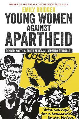 Young Women against Apartheid(English, Paperback, Bridger Emily)