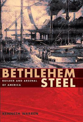 Bethlehem Steel(English, Paperback, Warren Kenneth)