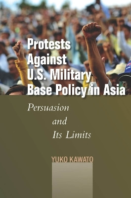 Protests Against U.S. Military Base Policy in Asia(English, Hardcover, Kawato Yuko)
