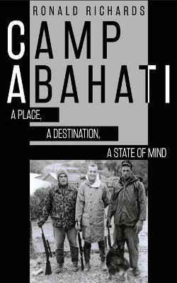 Camp Abahati(English, Paperback, Richards Ronald)