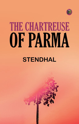 The Chartreuse of Parma(Paperback, Stendhal)