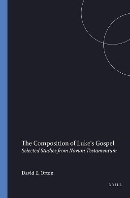The Composition of Luke's Gospel(English, Paperback, Orton David E.)