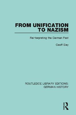 From Unification to Nazism(English, Paperback, Geoff Eley)