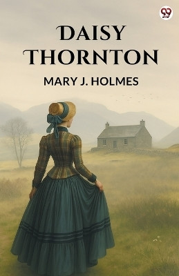 Daisy Thornton (Edition1)(English, Paperback, Holmes Mary J)