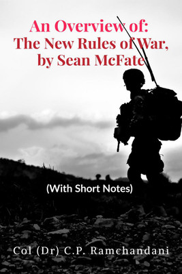 An Overview of  - The New Rules of War, by Sean McFate:(With Short Notes)(English, Paperback, C Col)