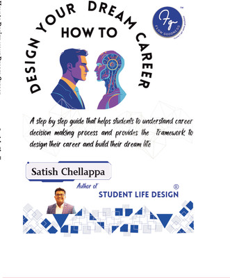 How to Design your Dream Career(Paperback, Satish Chellappa)