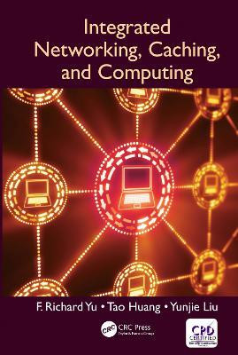 Integrated Networking, Caching, and Computing(English, Electronic book text, Yu F. Richard)
