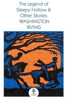 The Legend of Sleepy Hollow and Other Stories(English, Paperback, Irving Washington)