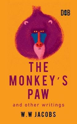 The Monkey's Paw and Other Writings(English, Paperback, Jacobs W W)