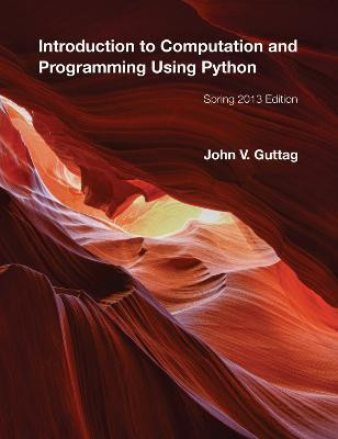 Introduction to Computation and Programming Using Python(English, Paperback, Guttag John V.)