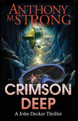 Crimson Deep(English, Paperback, Strong Anthony M)