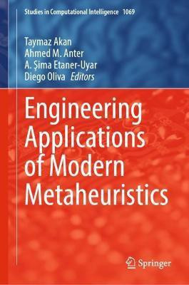 Engineering Applications of Modern Metaheuristics(English, Hardcover, unknown)