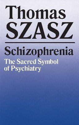 Schizophrenia(English, Paperback, Szasz Thomas)