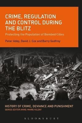 Crime, Regulation and Control During the Blitz(English, Electronic book text, Adey Peter Prof.)