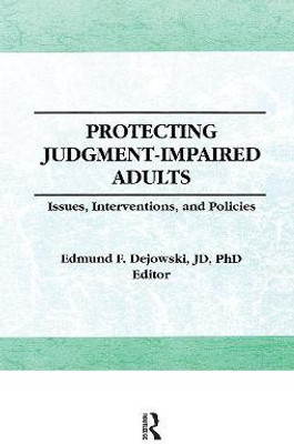Protecting Judgment-Impaired Adults(English, Paperback, Dejowski Edmund F)