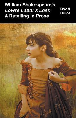 William Shakespeare's Love's Labor's Lost(English, Paperback, Bruce David)