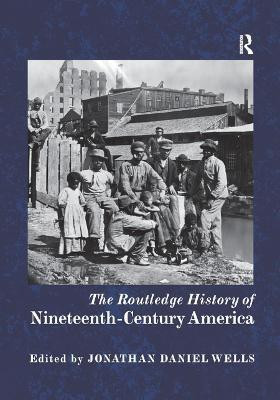 The Routledge History of Nineteenth-Century America(English, Paperback, unknown)