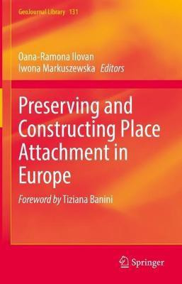 Preserving and Constructing Place Attachment in Europe(English, Hardcover, unknown)