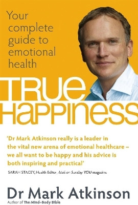 True Happiness(English, Paperback, Atkinson Dr. Mark)