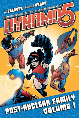 Dynamo 5 Volume 1: Post-Nuclear Family(English, Paperback, Faerber Jay)