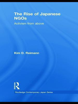 The Rise of Japanese NGOs(English, Paperback, Reimann Kim D.)