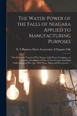 The Water-power of the Falls of Niagara Applied to Manufacturing Purposes(English, Paperback, unknown)