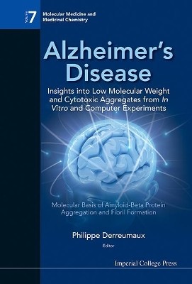 Alzheimer's Disease: Insights Into Low Molecular Weight And Cytotoxic Aggregates From In Vitro And Computer Experiments - Molecular Basis Of Amyloid-beta Protein Aggregation And Fibril Formation(English, Hardcover, unknown)