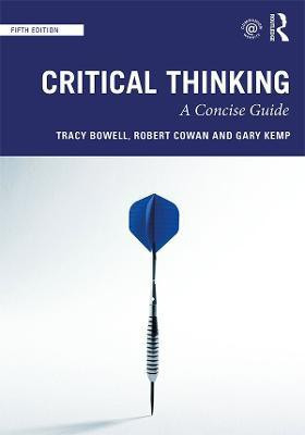 Critical Thinking(English, Paperback, Bowell Tracy)
