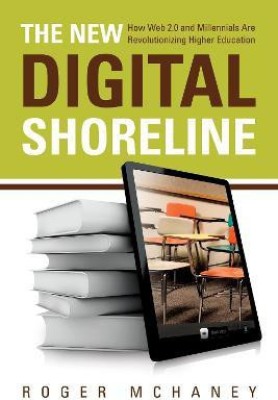 The New Digital Shoreline(English, Paperback, McHaney Roger)