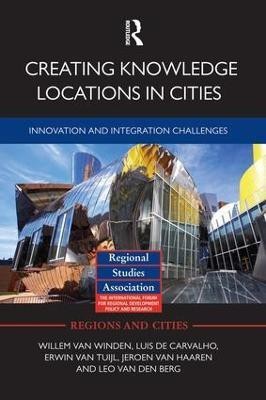 Creating Knowledge Locations in Cities(English, Paperback, van Winden Willem)