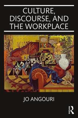 Culture, Discourse, and the Workplace(English, Paperback, Angouri Jo)