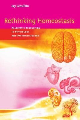 Rethinking Homeostasis(English, Hardcover, Schulkin Jay)