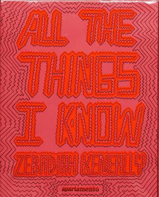 All the Things I Know(English, Paperback, Keneally Zebadiah)