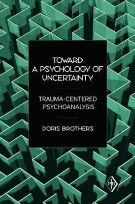 Toward a Psychology of Uncertainty(English, Paperback, Brothers Doris)
