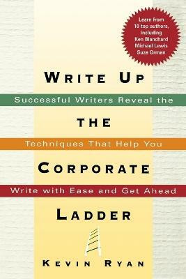 Write Up the Corporate Ladder(English, Paperback, Ryan Kevin)