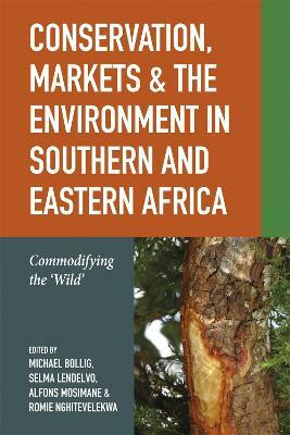 Conservation, Markets & the Environment in Southern and Eastern Africa(English, Paperback, unknown)