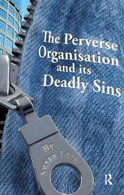 The Perverse Organisation and its Deadly Sins(English, Paperback, Long Susan)