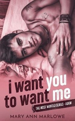 I Want You To Want Me(English, Paperback, Marlowe Mary Ann)